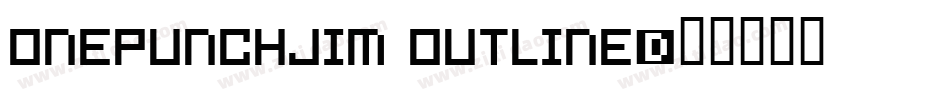 onepunchJim outline字体转换